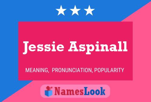 Póster del nombre Jessie Aspinall