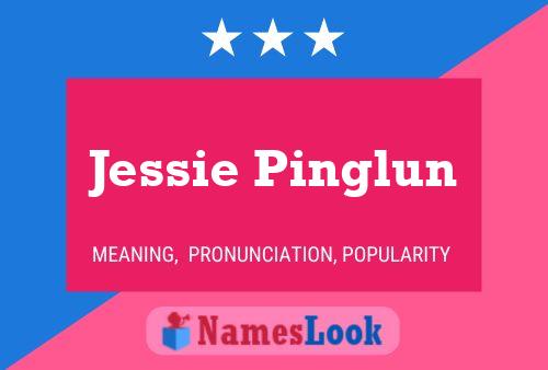 Póster del nombre Jessie Pinglun