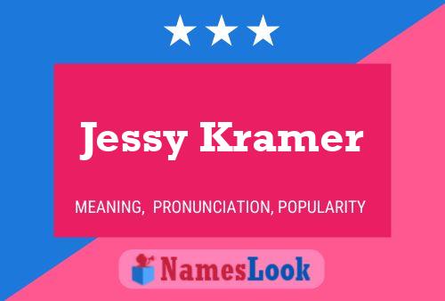 Póster del nombre Jessy Kramer