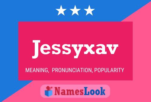 Póster del nombre Jessyxav