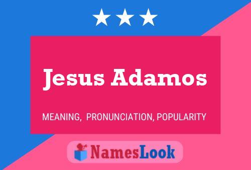 Póster del nombre Jesus Adamos