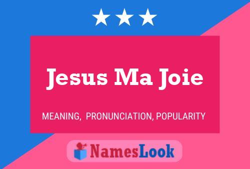 Póster del nombre Jesus Ma Joie