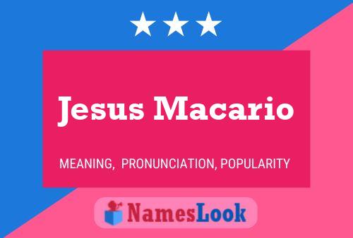 Póster del nombre Jesus Macario