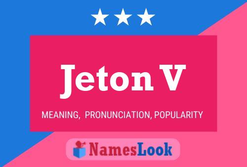 Póster del nombre Jeton V