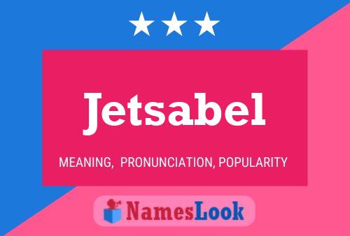 Póster del nombre Jetsabel