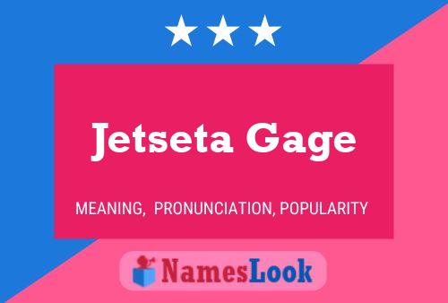 Póster del nombre Jetseta Gage