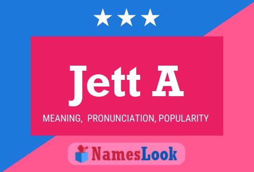 Póster del nombre Jett A