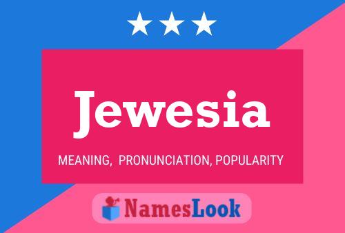 Póster del nombre Jewesia