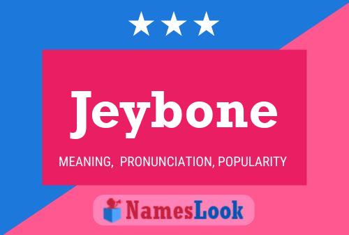 Póster del nombre Jeybone