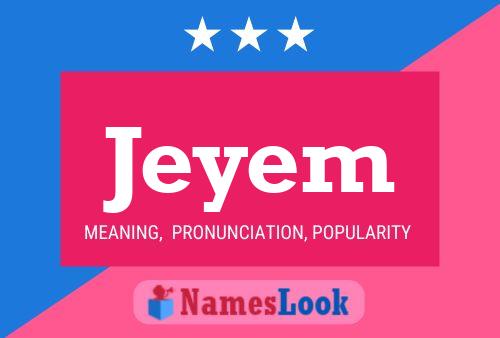 Póster del nombre Jeyem