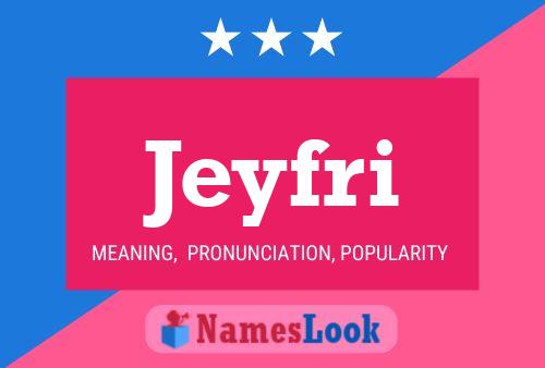 Póster del nombre Jeyfri