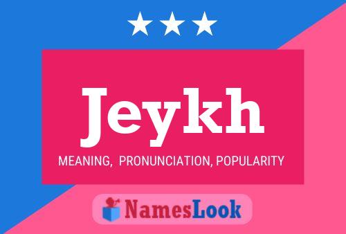 Póster del nombre Jeykh