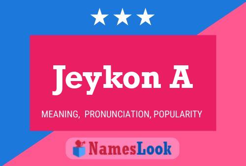 Póster del nombre Jeykon A