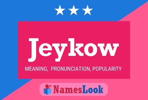 Póster del nombre Jeykow