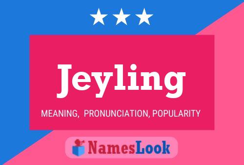 Póster del nombre Jeyling