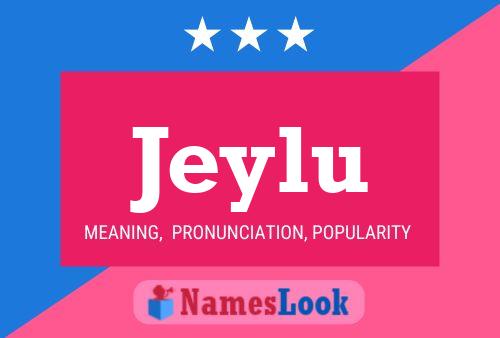 Póster del nombre Jeylu