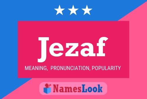 Póster del nombre Jezaf