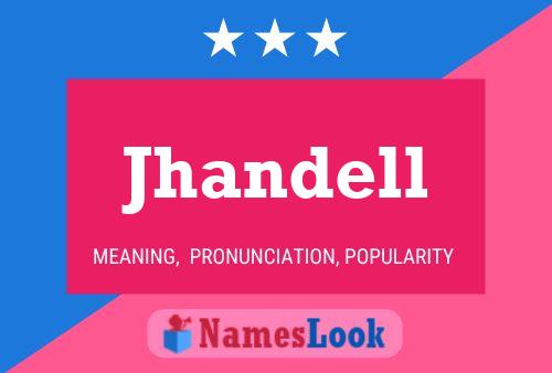 Póster del nombre Jhandell