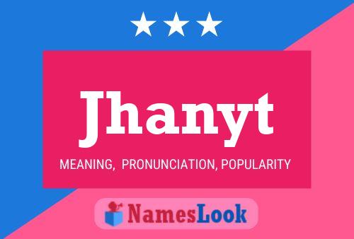 Póster del nombre Jhanyt