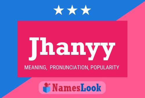 Póster del nombre Jhanyy