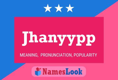 Póster del nombre Jhanyypp