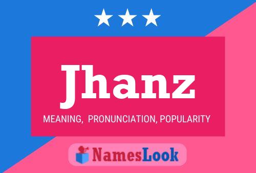 Póster del nombre Jhanz