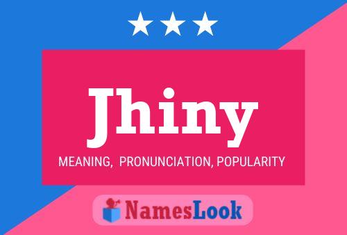 Póster del nombre Jhiny