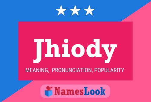 Póster del nombre Jhiody