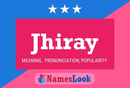 Póster del nombre Jhiray