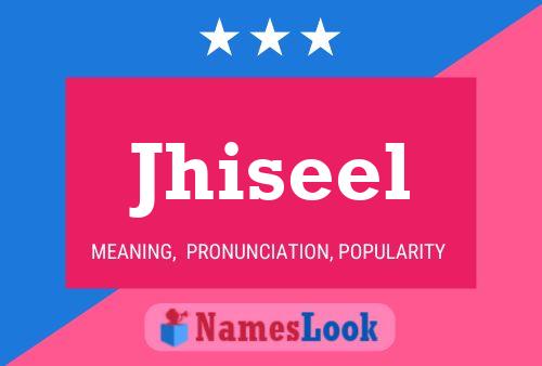 Póster del nombre Jhiseel