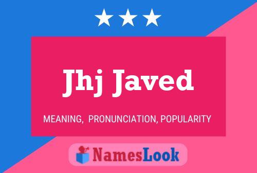 Póster del nombre Jhj Javed