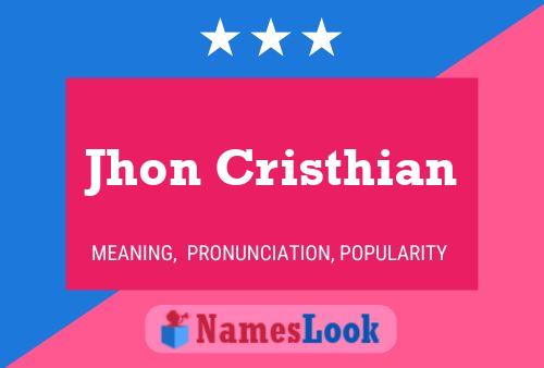 Póster del nombre Jhon Cristhian