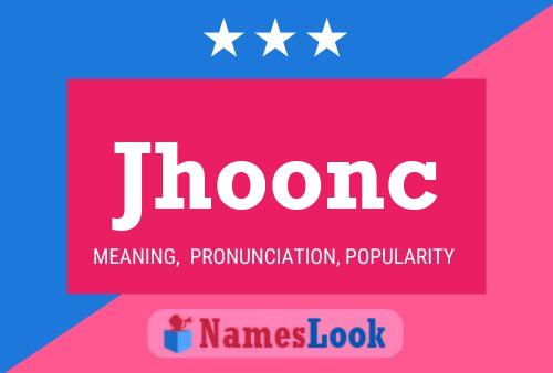 Póster del nombre Jhoonc