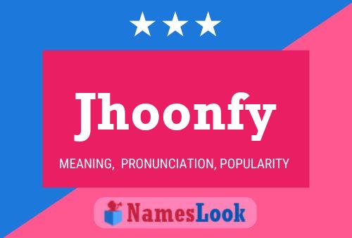 Póster del nombre Jhoonfy