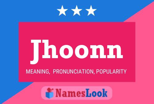 Póster del nombre Jhoonn