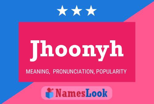 Póster del nombre Jhoonyh