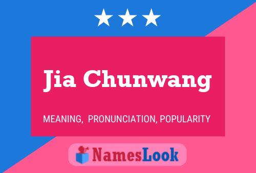 Póster del nombre Jia Chunwang