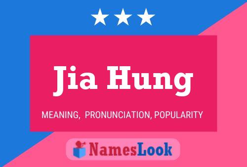 Póster del nombre Jia Hung