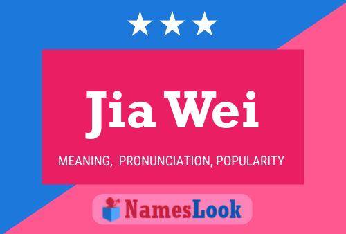 Póster del nombre Jia Wei