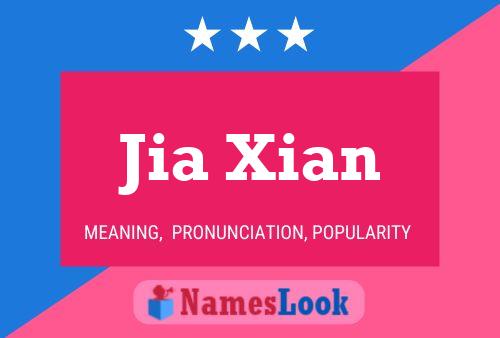 Póster del nombre Jia Xian