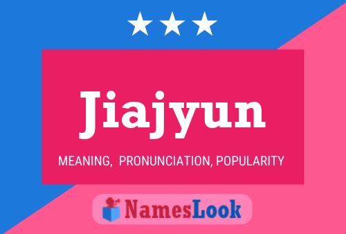 Póster del nombre Jiajyun