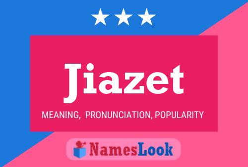 Póster del nombre Jiazet