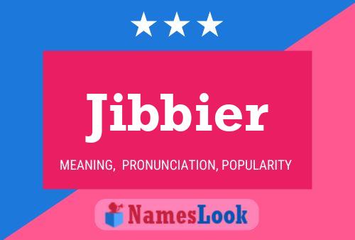 Póster del nombre Jibbier