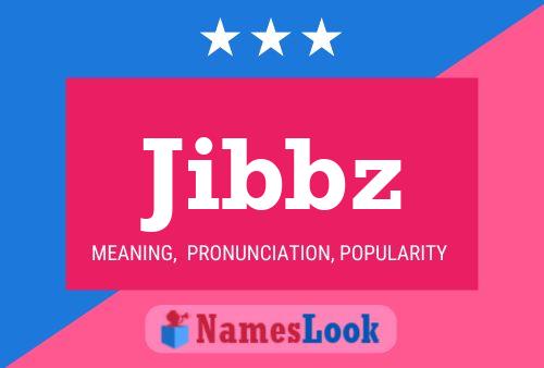 Póster del nombre Jibbz