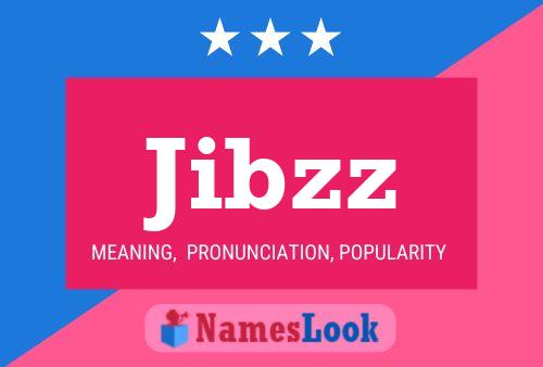 Póster del nombre Jibzz