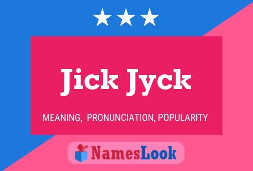 Póster del nombre Jick Jyck