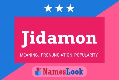 Póster del nombre Jidamon