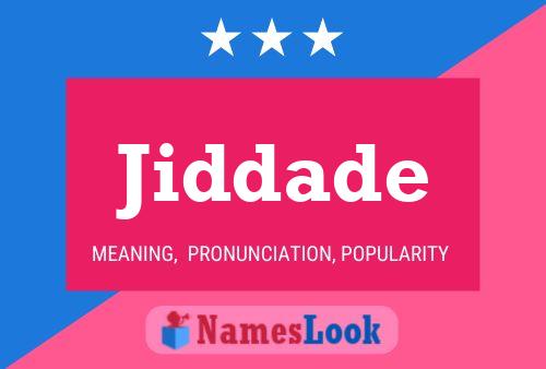 Póster del nombre Jiddade