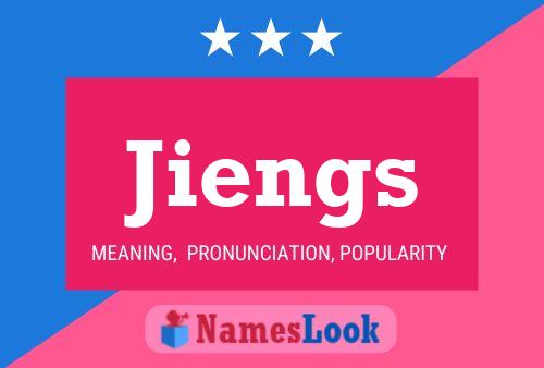 Póster del nombre Jiengs