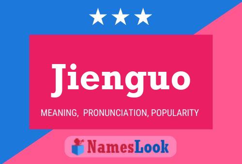 Póster del nombre Jienguo